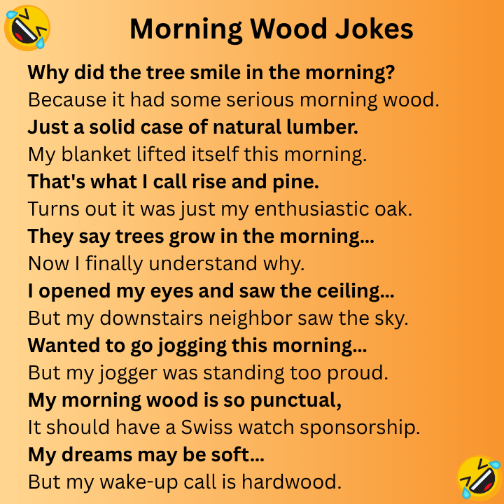 Morning Wood Jokes