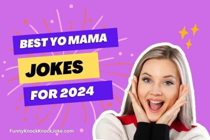 Best Yo Mama Jokes 2024