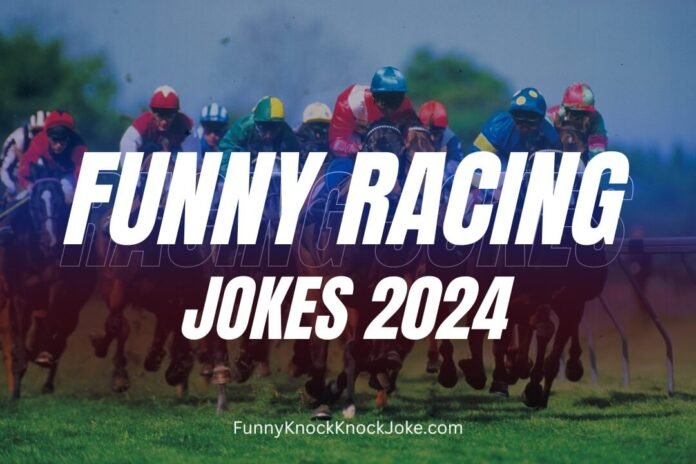 Funny Racing Jokes 2024