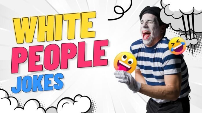 White People Jokes