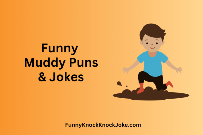 Muddy Puns