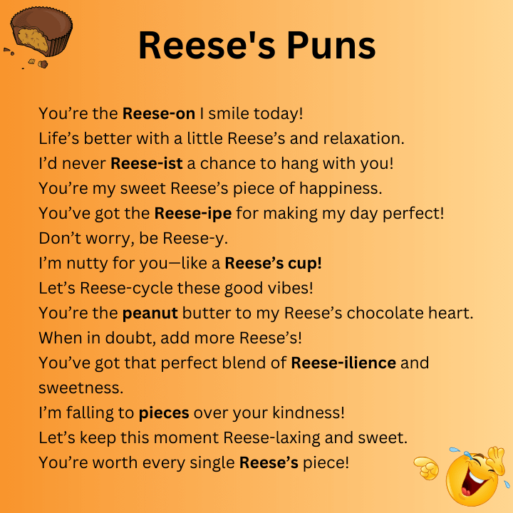 Reese's Puns One Liners