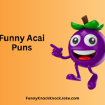 Acai Puns