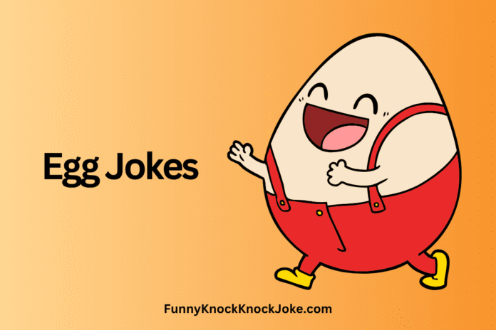 Egg Jokes