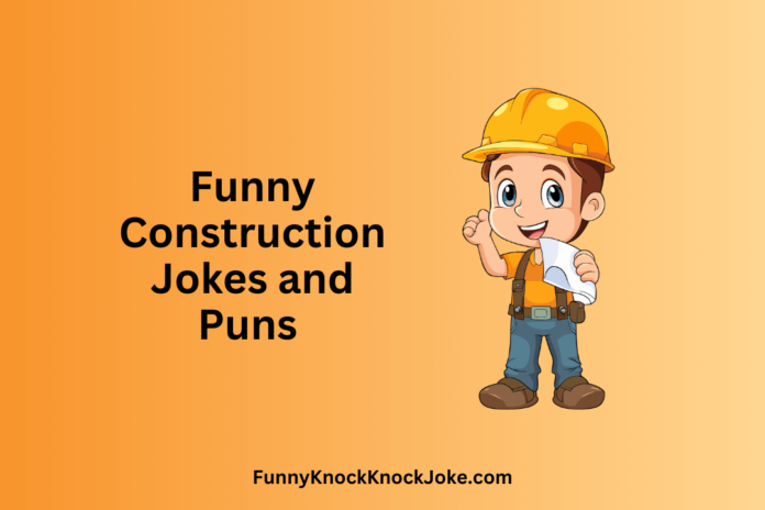 Construction Jokes and Puns