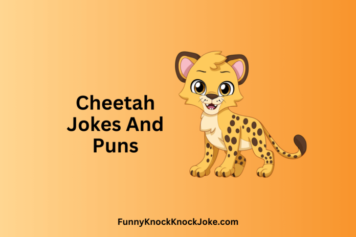 Cheetah Jokes And Puns