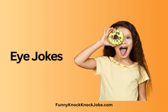 Eye Jokes