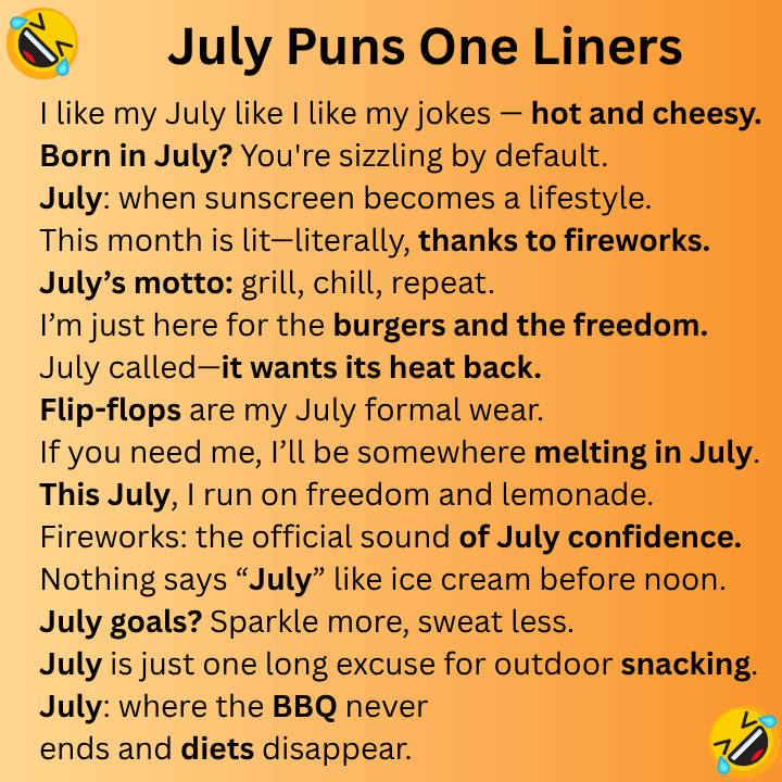 July Puns One Liners