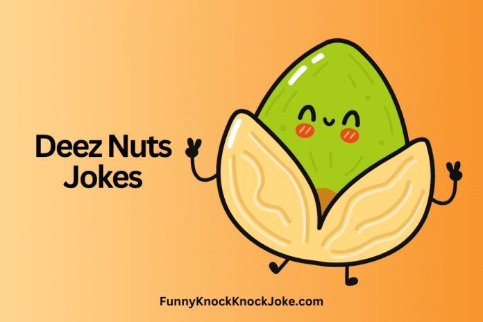 Deez Nuts Jokes