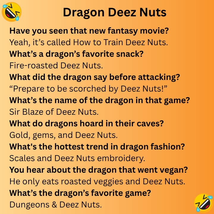 Dragon Deez Nuts