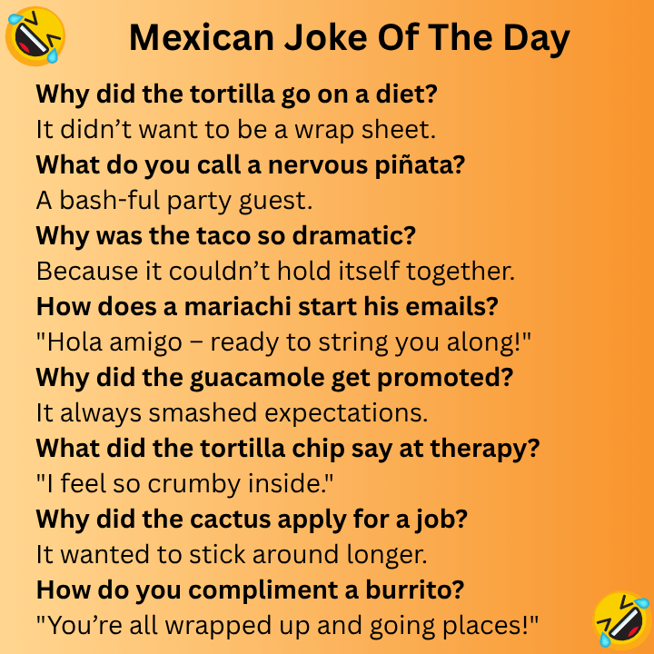 Mexican Joke Of The Day