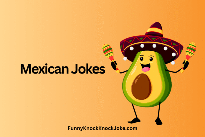 Mexican Jokes