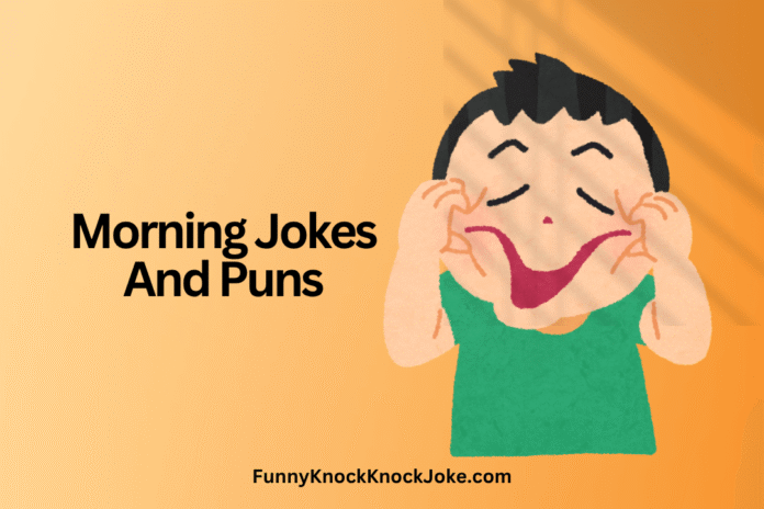 Morning Jokes