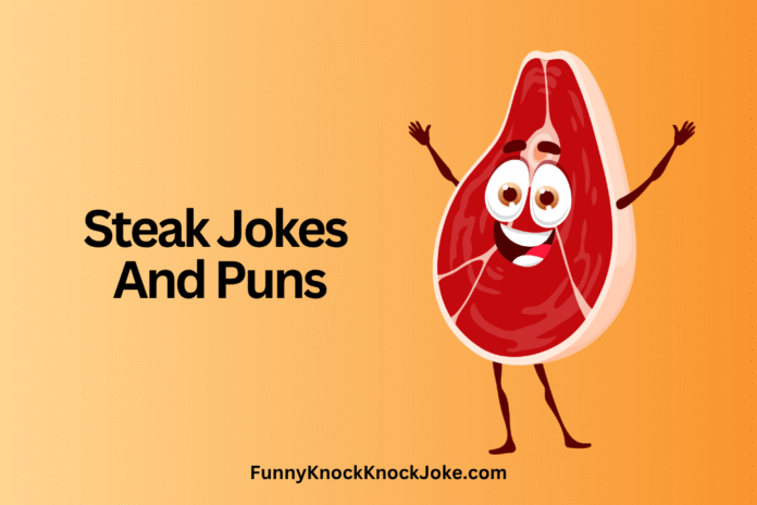 Steak Jokes